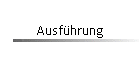 Ausfhrung